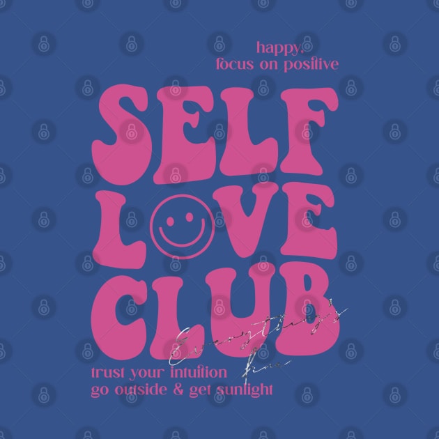 Self love club by LifeTime Design