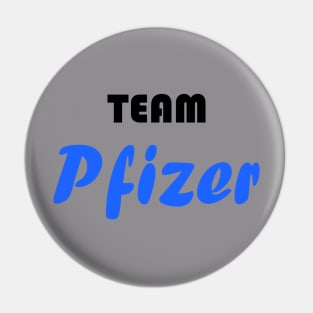 Team Pfizer vaccine Pin