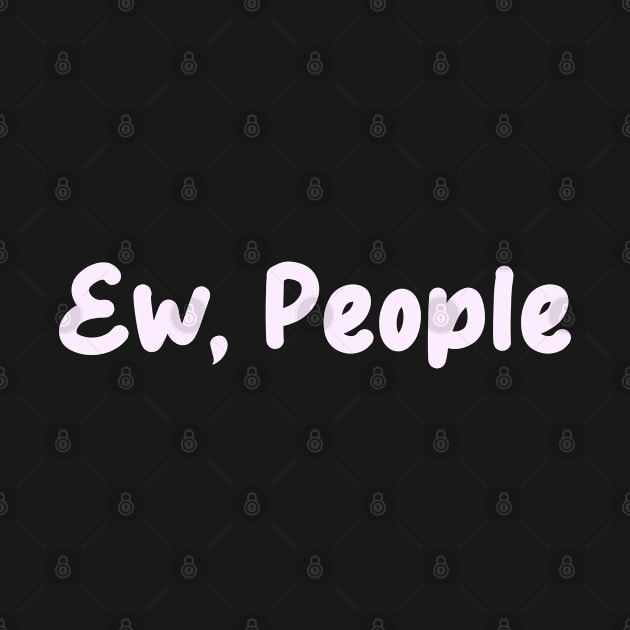 ew people by Egit