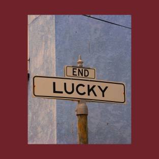 End Lucky T-Shirt