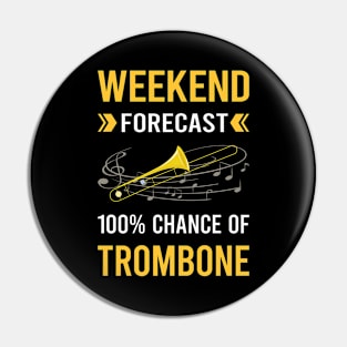 Weekend Forecast Trombone Trombonist Pin