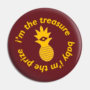 I'm The Treasure Pin