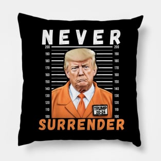 Never Surrender Pro Trump Pillow