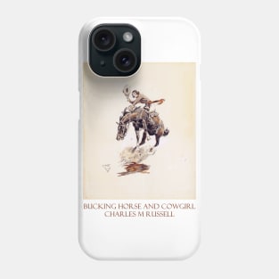 Bucking Horse and Cowgirl - Western Art by Charles M. Russell Phone Case