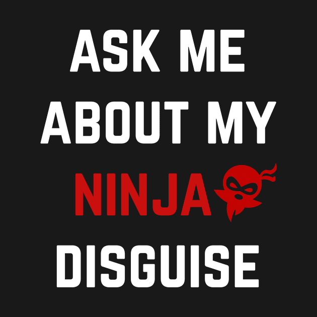 ask me about my ninja disguise by EslamMohmmad