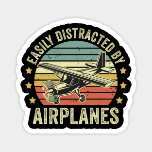 Easily Distracted By Airplanes Pilot Funny Aviation Lover Magnet