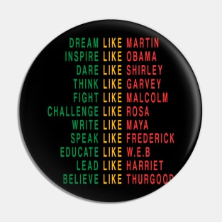 Dream like Martin Fight like Malcolm Inspire Like Obama Pin