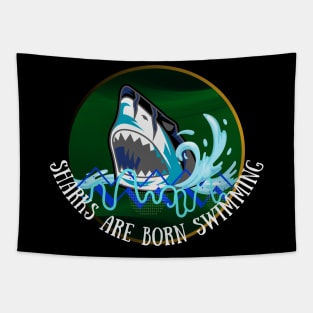 SHARKS ARE BORN SWIMMING DESIGN Tapestry