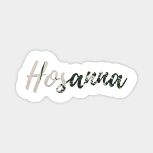 Hosanna Praise God Design Magnet