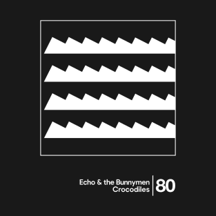 Crocodiles - Echo & The Bunnymen / Minimal Graphic Design Tribute T-Shirt