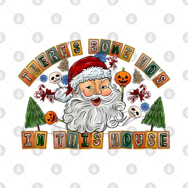 There's Some Ho's In This House Christmas Santa by Mitsue Kersting