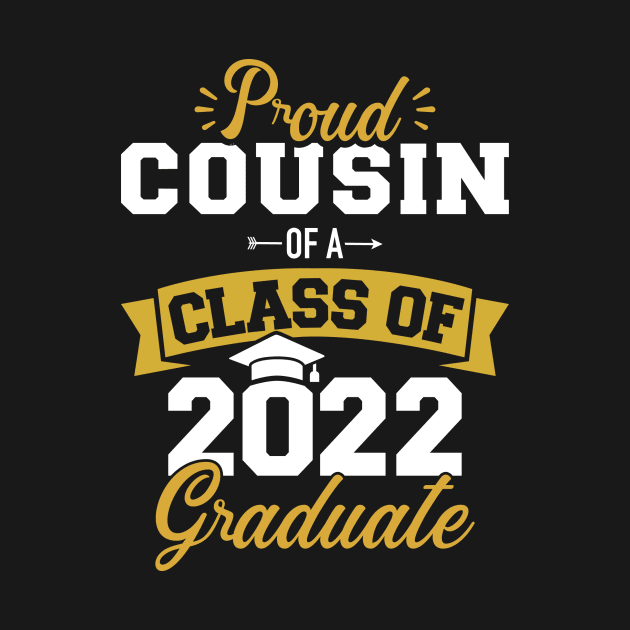 Proud cousin of a class of 2022 graduate senior graduation by Designzz