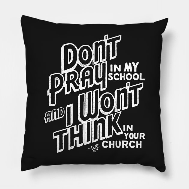 "Praying vs. Thinking" by Tai's Tees Pillow by TaizTeez