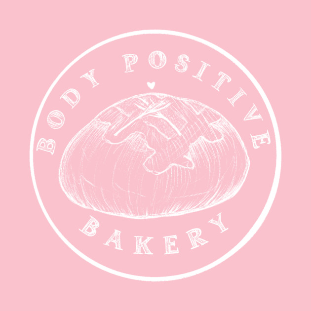 Body Positive Bakery - White by Body Positive Bakery