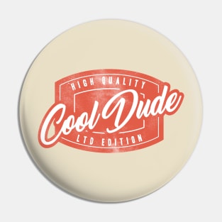 Cool dude Pin