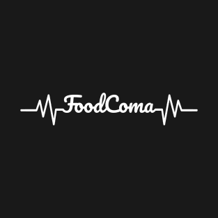 Food Coma Heart Rate White T-Shirt