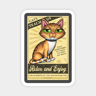 Yellow Tabby Cat with Cats Teach Us Relax and Enjoy! Magnet