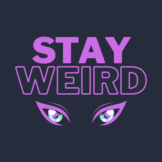 stay weird purple by MGuyerArt