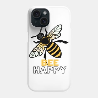 Bee Happy Phone Case