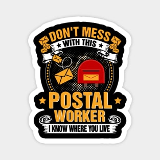 Don't Mess With This Postal Worker Magnet