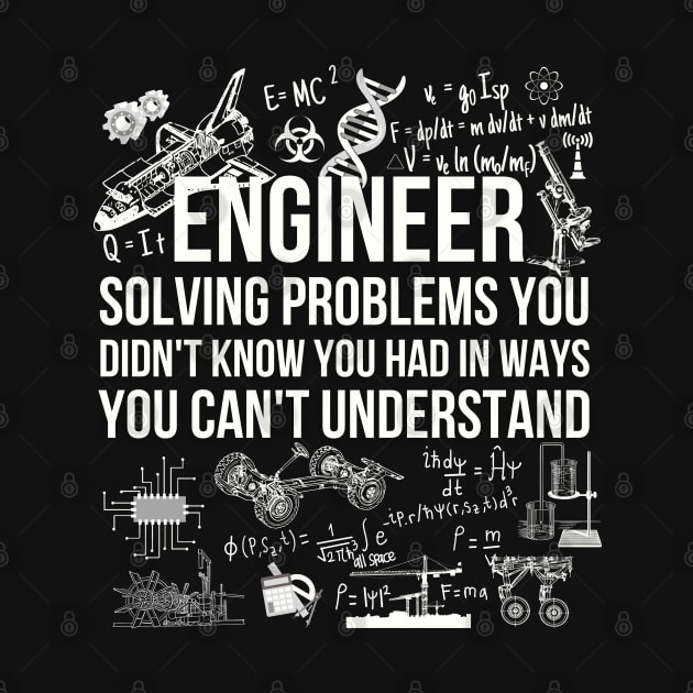 Engineer Solving Problems Funny Engineering Quote by NatureGlow