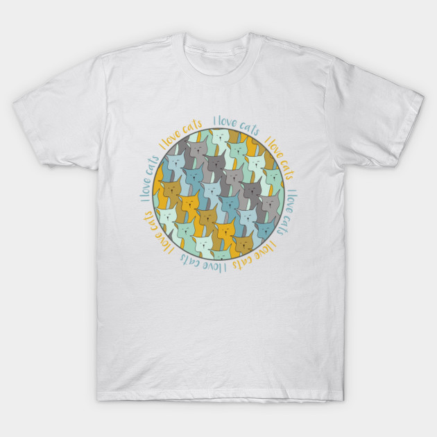 I Love Cats Cats T Shirt Teepublic