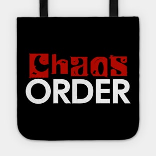 Chaos & Order simple text design Tote