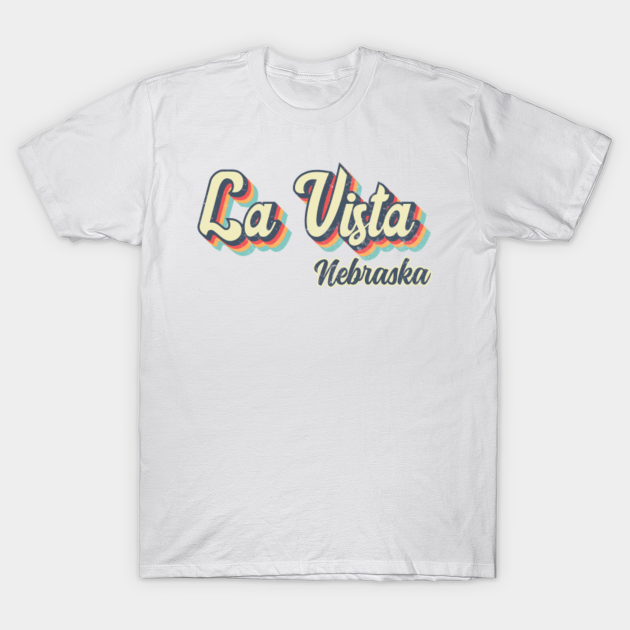 Discover La Vista Nebraska Retro vintage 70s Rainbow - La Vista Nebraska - T-Shirt