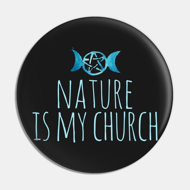 Nature is my church Pin by bubbsnugg