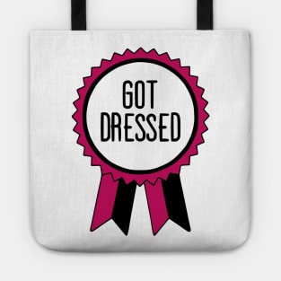 Got Dressed - Adulting Award Tote