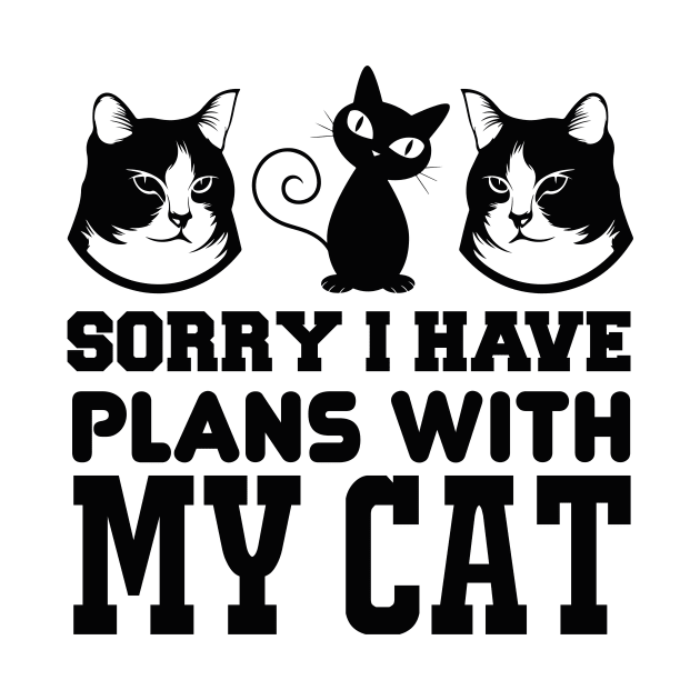 Sorry I Have Plans With My Cat T Shirt For Women Men by Xamgi