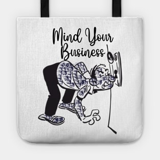 Mind your business Tote