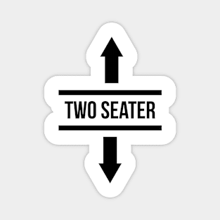 Two Seater Design Trashy Artwork Tee T-Shirt Funny Hilarious Magnet