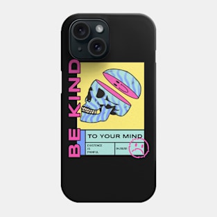 Be Kind to your mind in 2020 Phone Case