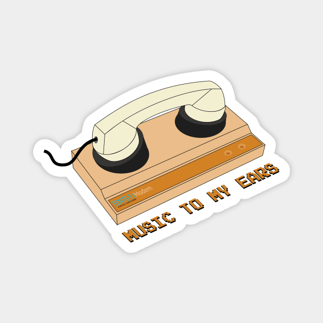 Modem - Music to my ears Magnet by tentihandmade