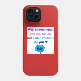 smoking is bad Phone Case