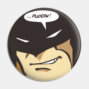 ... PUDDIN! Pin