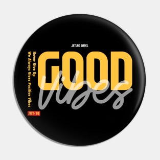 Good Vibes Pin