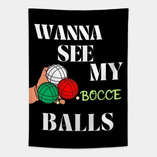 Bocce "Wanna See My Bocce Balls" Tapestry