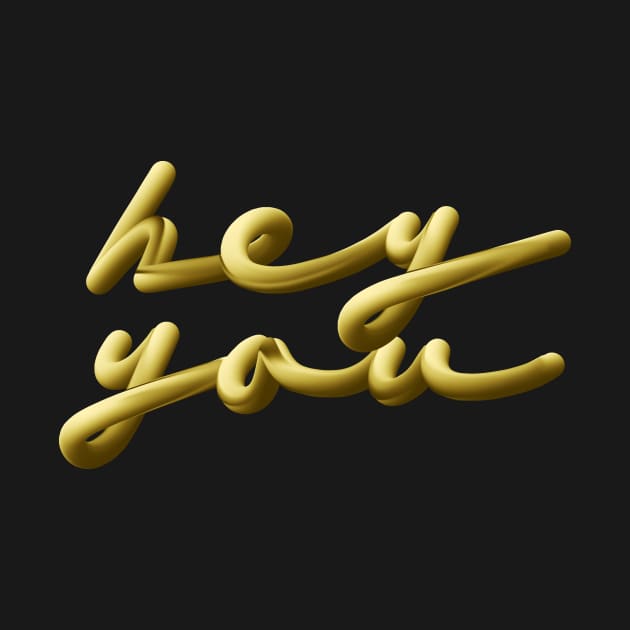 HEY YOU by azified