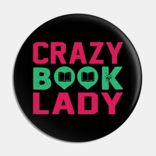 Crazy Book Lady Funny Book Lover Gift Pin