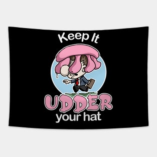 Keep It Udder Your Hat Tapestry