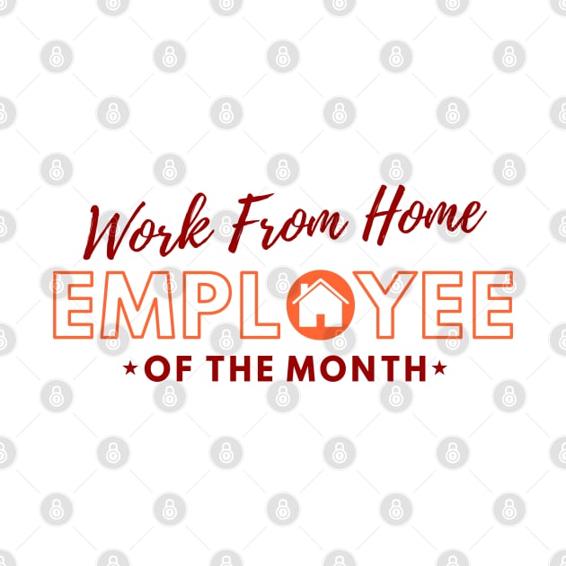 Work From Home Employee of The Month |Gift Ideas WFH by victorstore