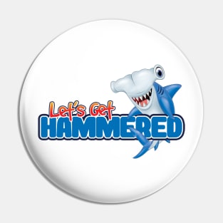 'Let's Get Hammered!' Awesome Shark Gift Pin