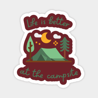 Life Is Better At The Campsite Magnet