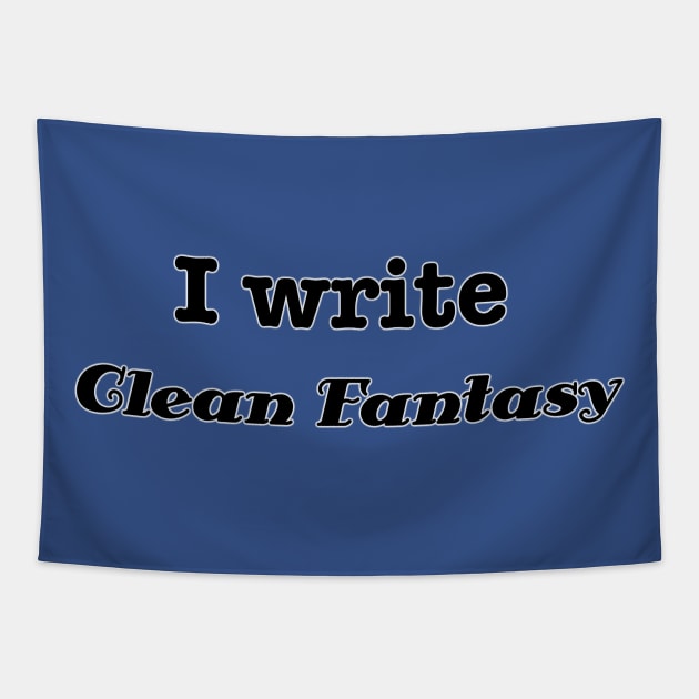 I Write Clean Fantasy Tapestry by INKmagineandCreate
