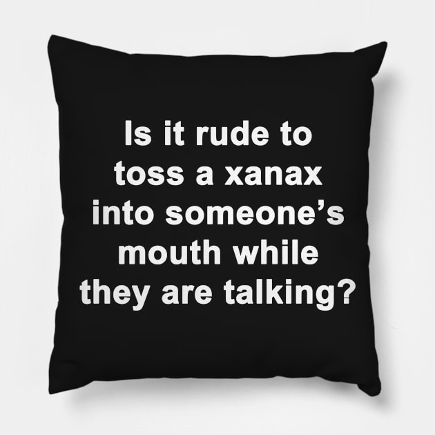 Is It Rude? Pillow by topher