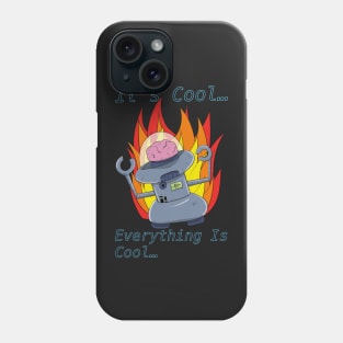 It’s Cool Calming Robot World on Fire Phone Case