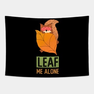 Leaf Me Alone Tapestry