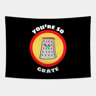 You're So Grate - Grater Pun Tapestry